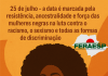 Mulheres negras celebram resistência e protagonismo no 25 de Julho